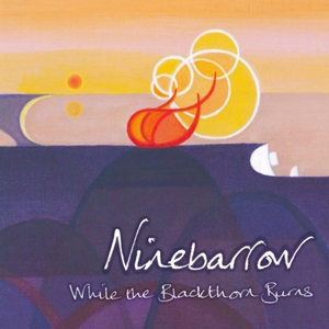 While The Blackthorn Burns