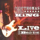 Chris Thomas King - Live On Beale Street