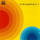 Vibraphonic - Vibraphonic 2