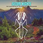 Secure Nights: The False Deaths Of The Monotonous Merrymakers (CDS)
