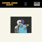 Father John Misty - To S. / To R. (CDS)