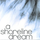 A Shoreline Dream - A Shoreline Dream (EP)