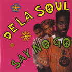 De La Soul - Say No Go (CDS)