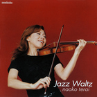 Naoko Terai - Jazz Waltz