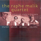 Raphe Malik - Looking East - A Suite In Three Parts CD1