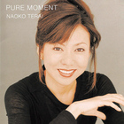 Naoko Terai - Pure Moment