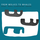 From Wolves To Whales (With Dave Rempis, Pascal Niggenkemper, Chris Corsano)