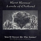 Rent Romus' Lords Of Outland - You'll Never Be The Same!