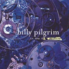 Billy Pilgrim - In The Time Machine