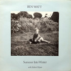Ben Watt - Summer Into Winter (With With Robert Wyatt) (EP) (Vinyl)