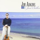 Jim Adkins - Just Chillin