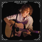 Adam Sweet - I Work Alone - Live (EP)