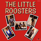 The Little Roosters - The Little Roosters (Vinyl)