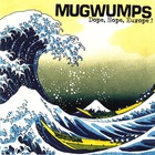 Mugwumps - Dope, Hope, Europe!