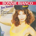 Bonnie Bianco - Too Young