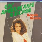 Bonnie Bianco - Un' Americana A Roma