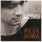 Fabrizio Moro - Ancora Barabba