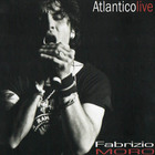 Fabrizio Moro - Atlantico Live CD1