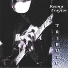 Kenny Traylor - Tribute