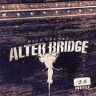 Alter Bridge - Walk The Sky 2.0 (Deluxe Edition)