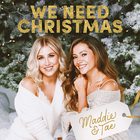 Maddie & Tae - We Need Christmas (EP)