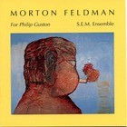 Morton Feldman - For Philip Guston (With S.E.M. Ensemble) CD3