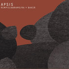 Dave Rempis - Apsis (With Joshua Abrams & Avreeayl Ra)