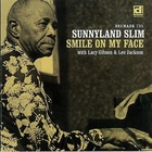 Sunnyland Slim - Smile On My Face