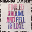Miranda Lambert - Fooled Around And Fell In Love (CDS)