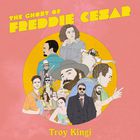 Troy Kingi - The Ghost Of Freddie Cesar