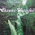 Mike Gibbs - The Only Chrome Waterfall Orchestra (Vinyl)