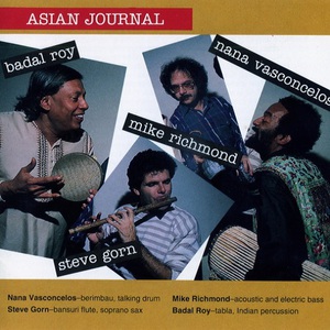 Asian Journal (With Steve Gorn, Badal Roy & Mike Richmond)