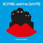 Sophie And The Giants - Adolescence (EP)