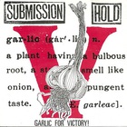 Submission Hold - Garlic For Victory (EP)