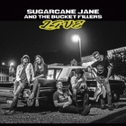 Sugarcane Jane - Live (With The Bucket Fillers)