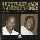 Sunnyland Slim - The Complete Blue Horizon Sessions (With Johnny Shines)