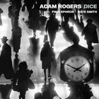 Adam Rogers - Dice