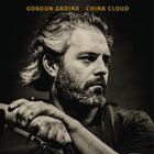 Gordon Grdina - China Cloud