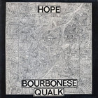 Bourbonese Qualk - Hope (Vinyl)