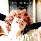 Cheryl Bentyne - Songs Of Our Time