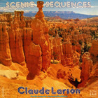 Claude Larson - Scenic Sequences (Vinyl)