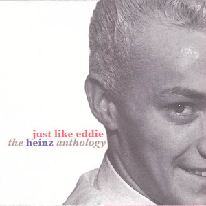 Just Like Eddie - The Heinz Anthology CD2