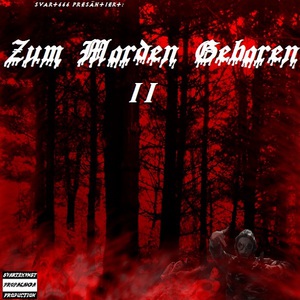 Zum Morden Geboren II