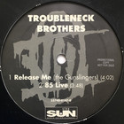 The Troubleneck Brothers - Release Me (EP)