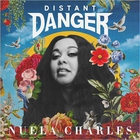 Nuela Charles - Distant Danger