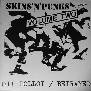 Skins 'n' Punks Vol. 2 (Split With The Betrayed)