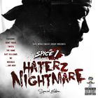 Spice 1 - Haterz Nightmare