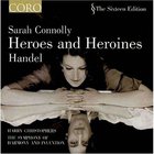 Sarah Connolly - Heroes And Heroines