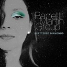 Barrett Martin Group - Scattered Diamonds