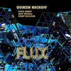 Quinsin Nachoff - Flux